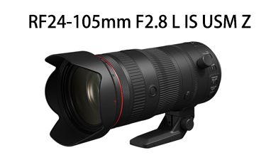 RF24-105mm F2.8 L IS USM Z